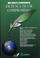 Meio Ambiente e Desenvolvimento - em busca de um compromisso Meio Ambiente e Desenvolvimento - em busca de um compromisso