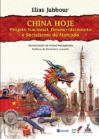 China hoje - projeto nacional, desenvolvimento e socialismo de mercado China hoje - projeto nacional, desenvolvimento e socialismo de mercado