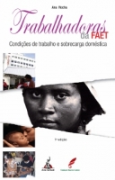 Trabalhadoras da FAET - Condições de trabalho e sobrecarga doméstica Trabalhadoras da FAET - Condições de trabalho e sobrecarga doméstica