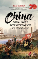 China: Socialismo e desenvolvimento, sete décadas depois China: Socialismo e desenvolvimento, sete décadas depois