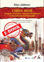 China hoje, projeto nacional, desenvolvimento e socialismo de mercado China hoje, projeto nacional, desenvolvimento e socialismo de mercado